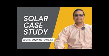 Solar Case Study: Sushil’s Experience Saving Money with Solar Panels in Downingtown, PA