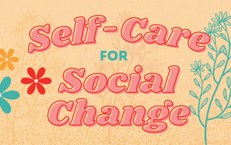 Self-Care for Social Change