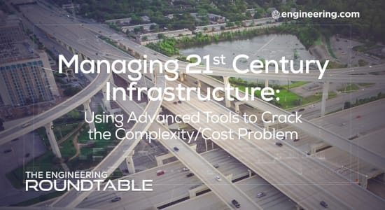 Managing 21st Century Infrastructure: Using Advanced Tools to Crack the Complexity/Cost Problem 