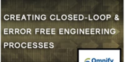 Case Study: Creating Closed-Loop and Error Free Engineering Processes