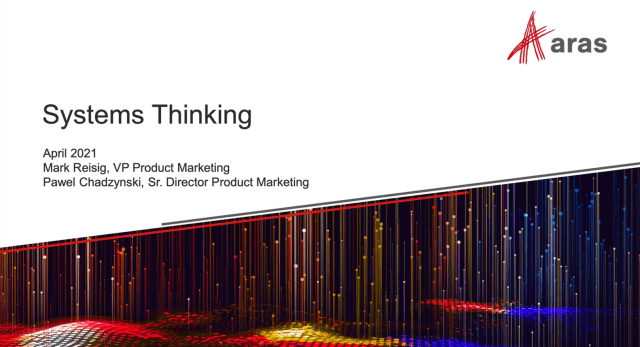 A follow-up discussion with Aras on systems thinking. (Image credit: Aras presentation on systems thinking.)