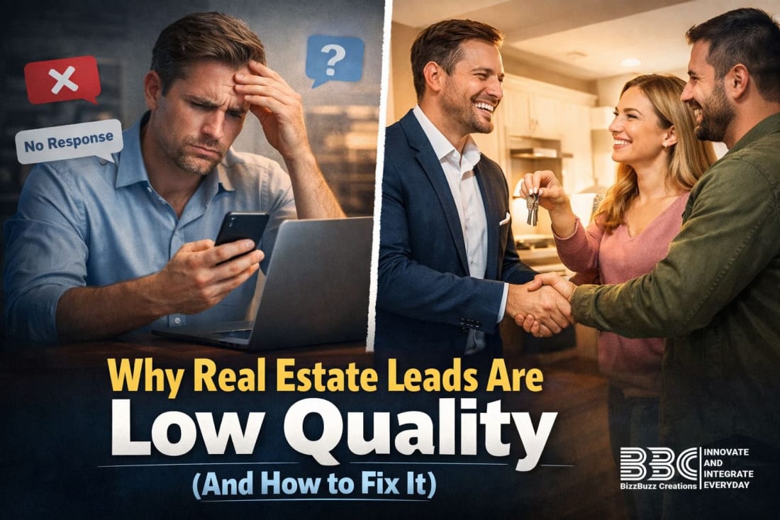 Why Real Estate Leads Are Low Quality (And How to Fix It)