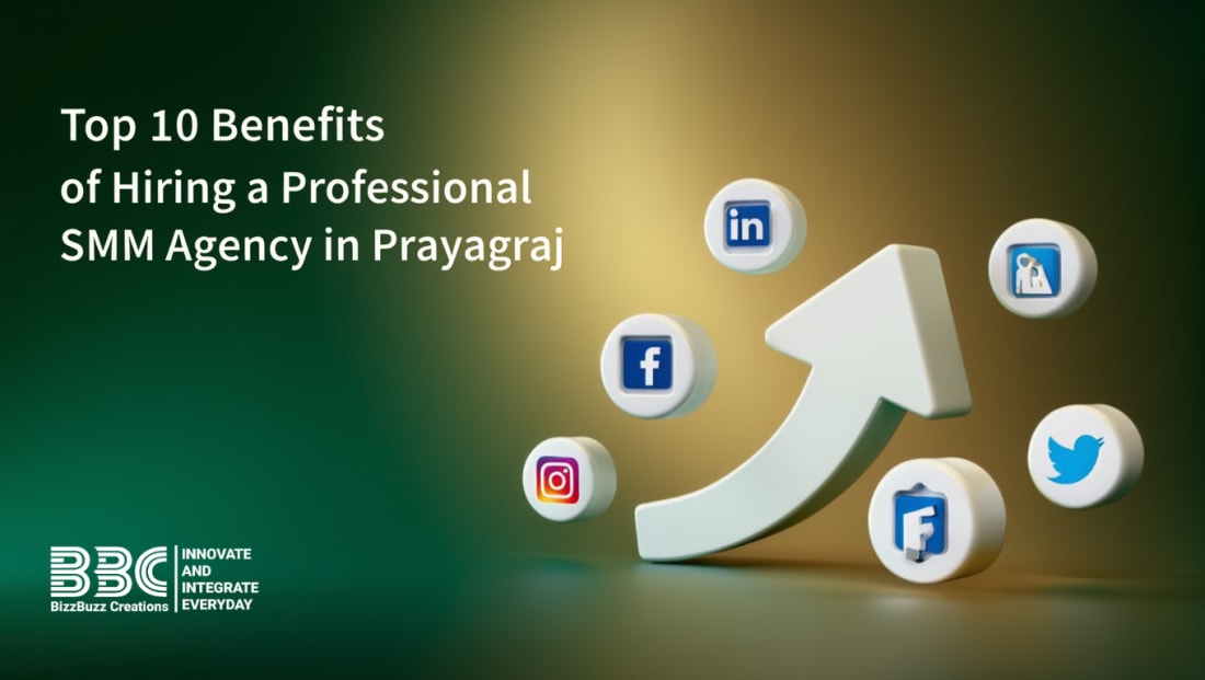 Top 10 Benefits of Hiring a Professional SMM Agency in Prayagraj for Your Business Growth