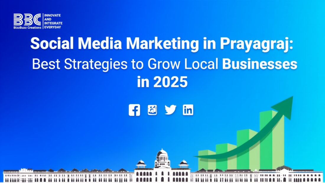 Social Media Marketing in Prayagraj: Best Strategies to Grow Local Businesses in 2025