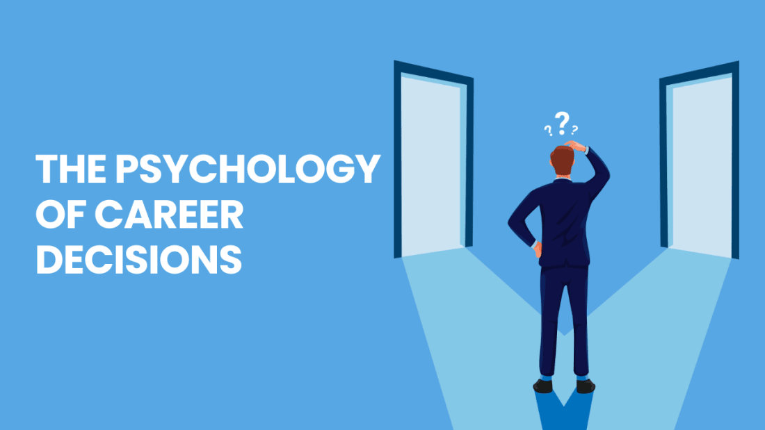 The Psychology of career decisions