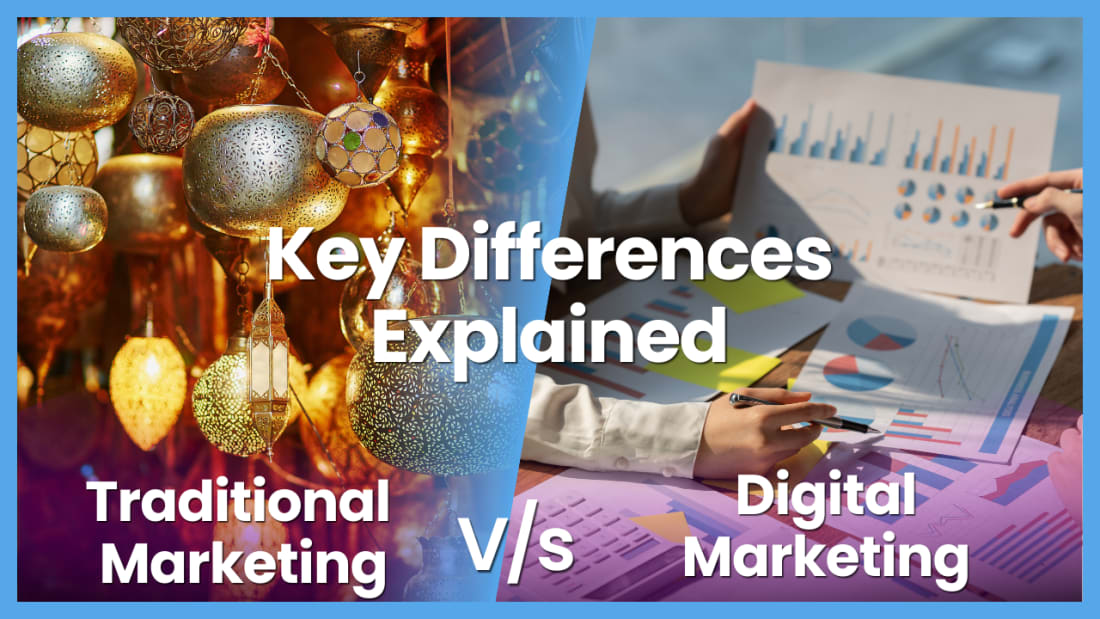 Digital Marketing vs. Traditional Marketing: Key Differences