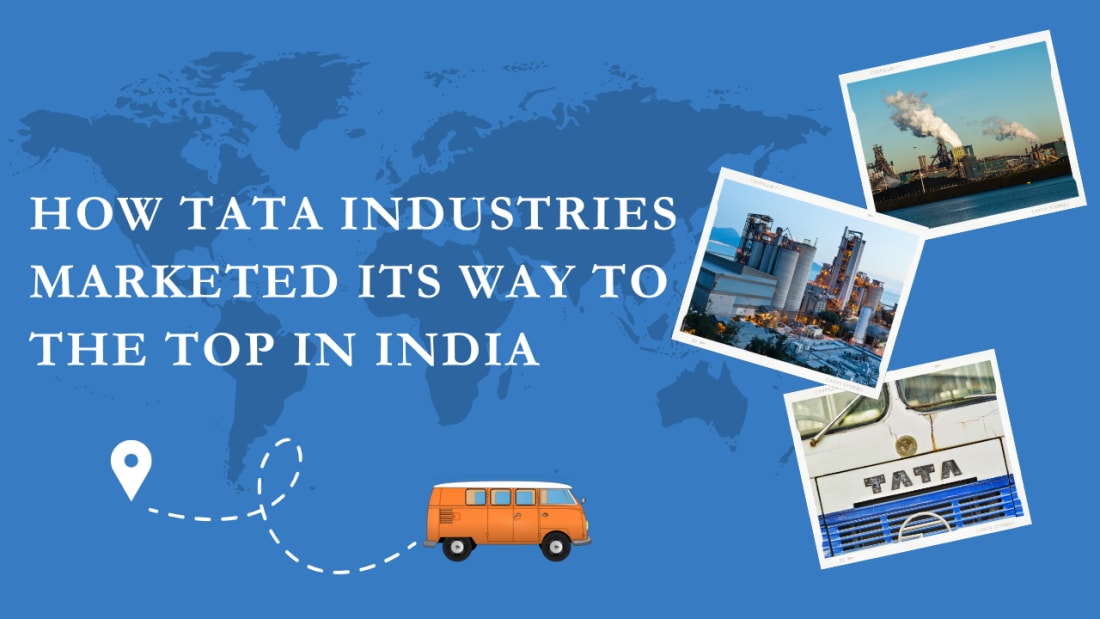 How Tata Industries Marketed Its Way to the Top in India