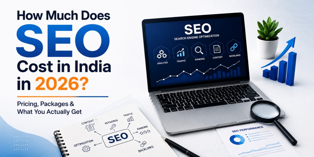How Much Does SEO Cost in India in 2026? Pricing, Packages & What You Actually Get