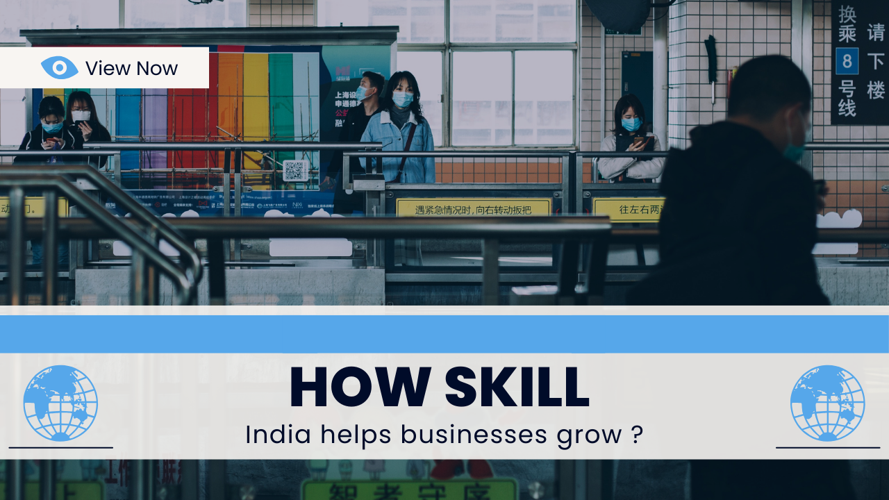 How Skill India helps businesses grow ?