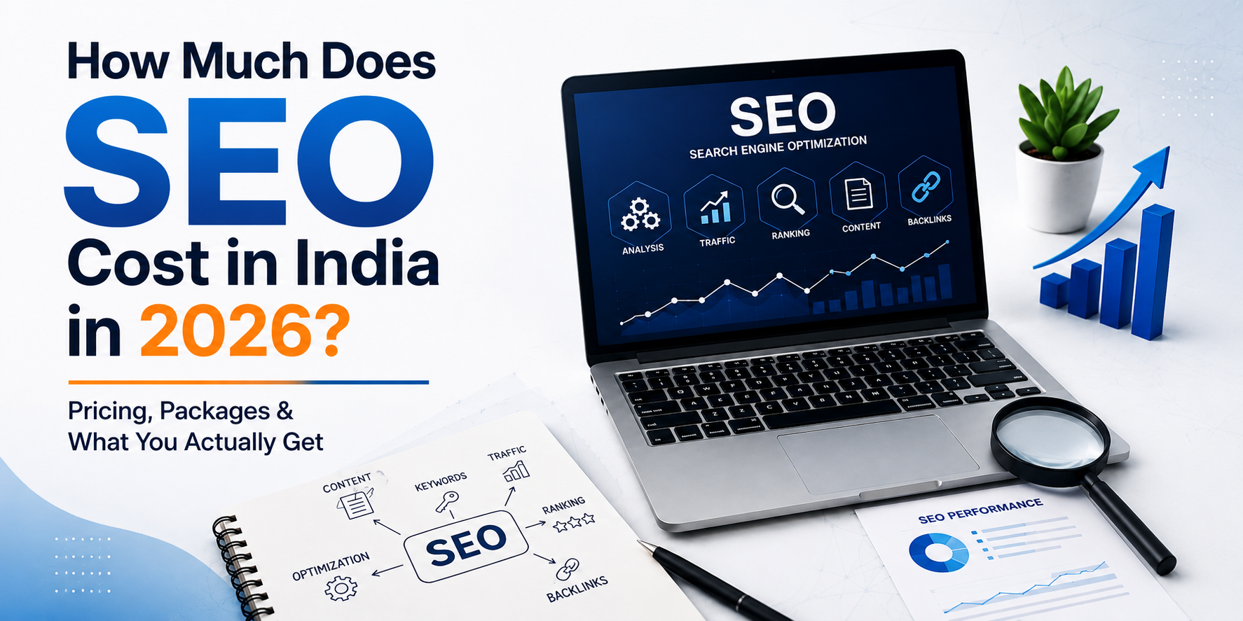 How Much Does SEO Cost in India in 2026? Pricing, Packages & What You Actually Get