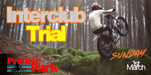 Pacific Park Trials Club Interclub Trial  - Round 1, 2026