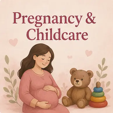 Pregnancy & Childcare