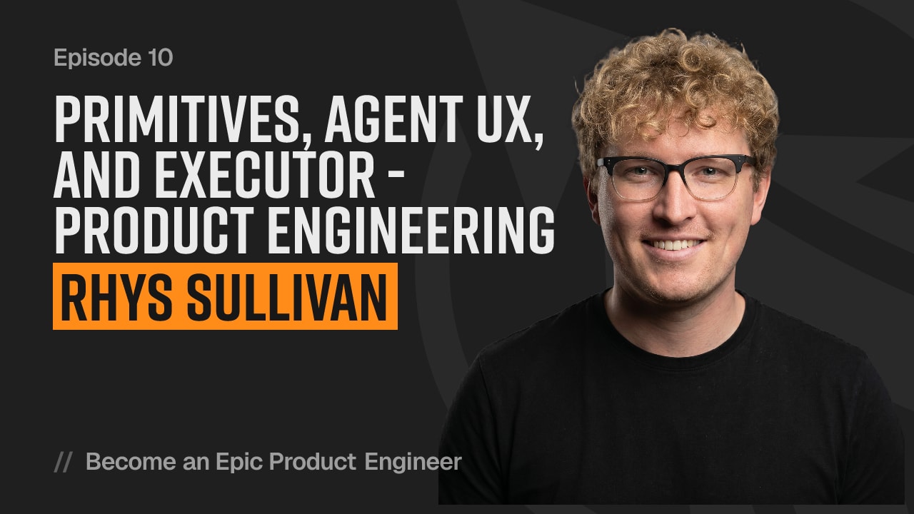 Primitives, agent UX, and Executor - product engineering with Rhys Sullivan YouTube thumbnail