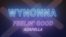 Wynonna - "Feeling Good" (Acapella)