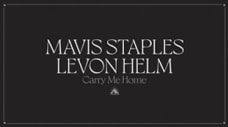 Mavis Staples & Levon Helm - "The Weight"