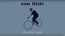 Son Little - "about her. again."