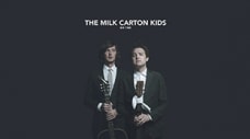 The Milk Carton Kids - "Big Time"