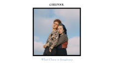 Girlpool - "What Chaos Is Imaginary"