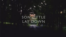 Son Little - "Lay Down"