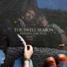The Swell Season - Feeling The Pull (Single)