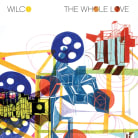 Wilco - The Whole Love (Deluxe)