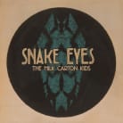 The Milk Carton Kids - Snake Eyes (Single)