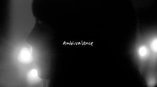 "Ambivalence"