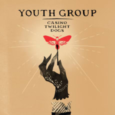 Youth Group - Casino Twilight Dogs