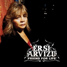 Ersi Arvizu - Friend For Life