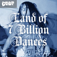 The Coup - Land of 7 Billion Dances (Single)