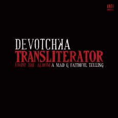 DeVotchKa - Transliterator