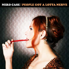 Neko Case - People Got A Lotta Nerve (Single)