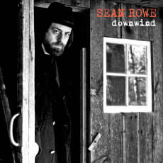 Sean Rowe - Downwind (Single)