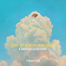 Christian Lee Hutson - The Version Suicides, Vol. 2