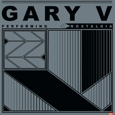 Gary V - Nostalgia