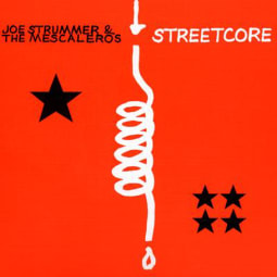 Joe Strummer And The Mescaleros - Streetcore