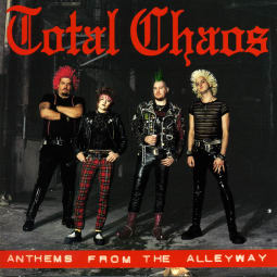 Total Chaos - Anthems From The Alleyway