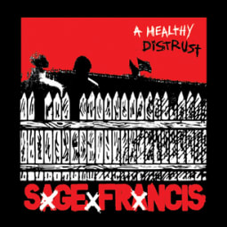 Sage Francis - A Healthy Distrust