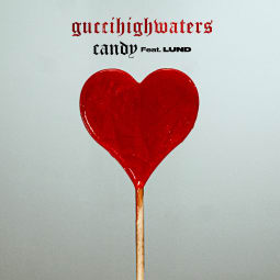 guccihighwaters - candy