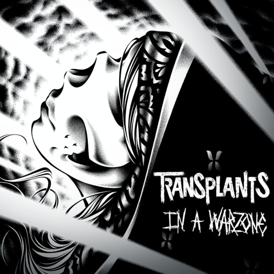 Transplants - In A Warzone