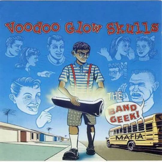 Voodoo Glow Skulls - Band Geek Mafia