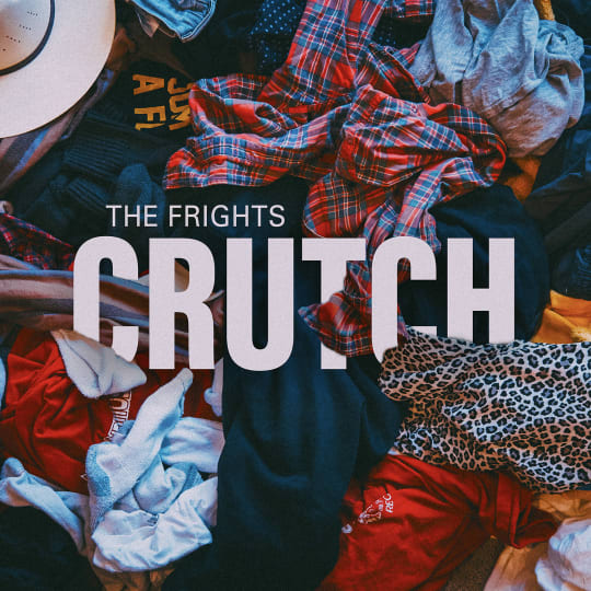 The Frights - CRUTCH