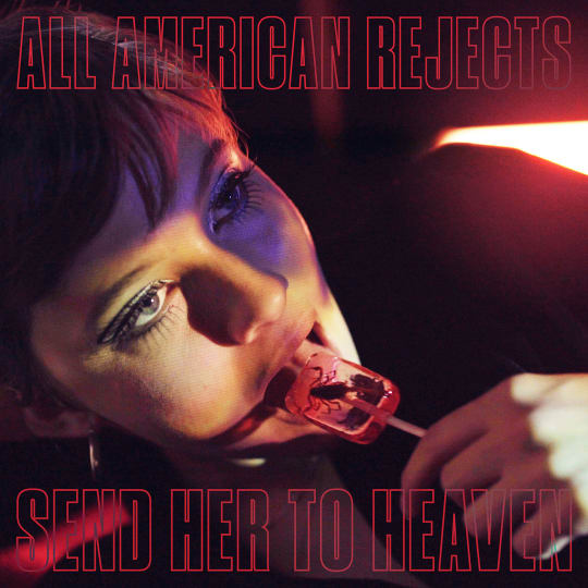 The All-American Rejects - Send Her To Heaven