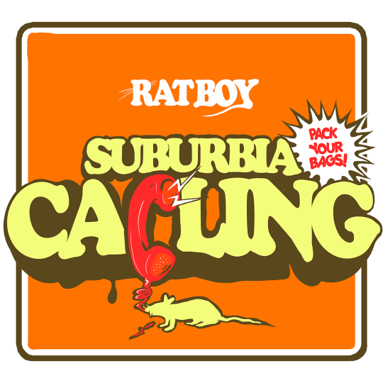 RAT BOY - SUBURBIA CALLING