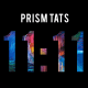 Prism Tats - 11:11