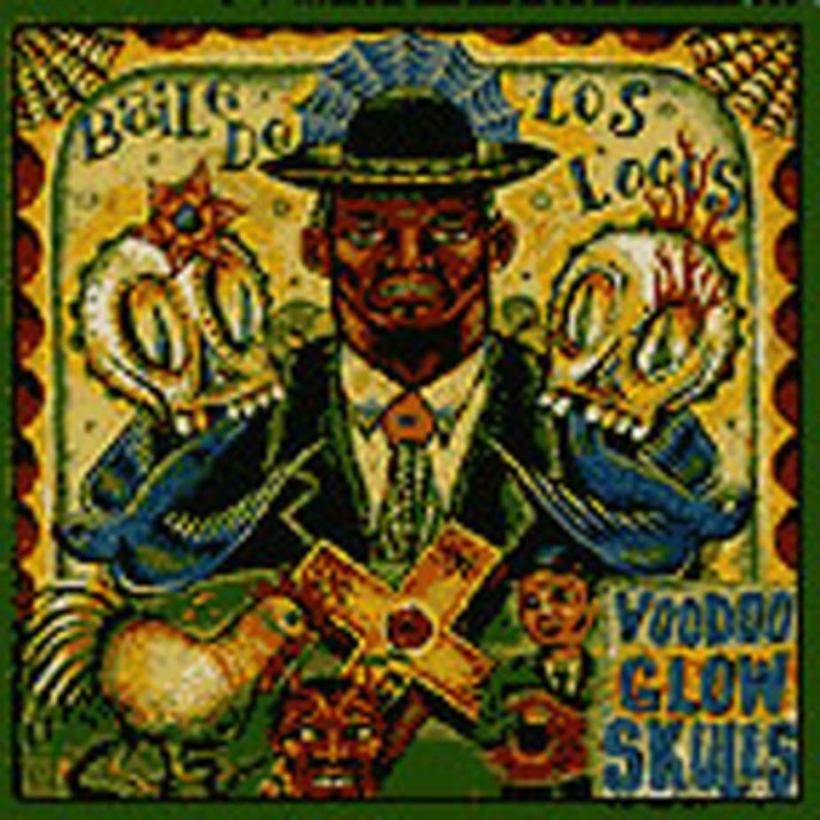 Voodoo Glow Skulls - Baile De Los Locos