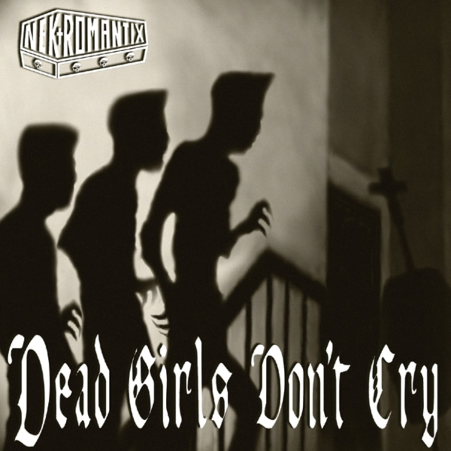 Nekromantix - Dead Girls Don't Cry