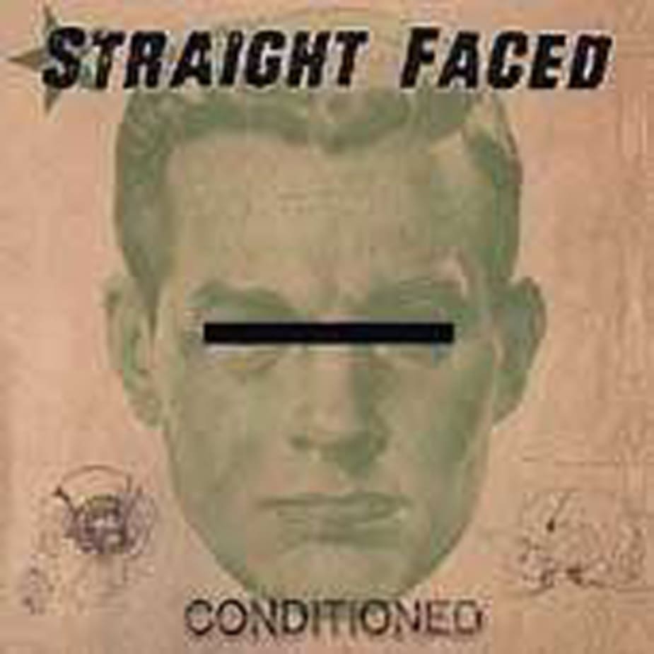 Straightfaced - Conditioned