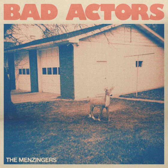 THE MENZINGERS  SHARE BRIGHT NEW SINGLE “BAD ACTORS”