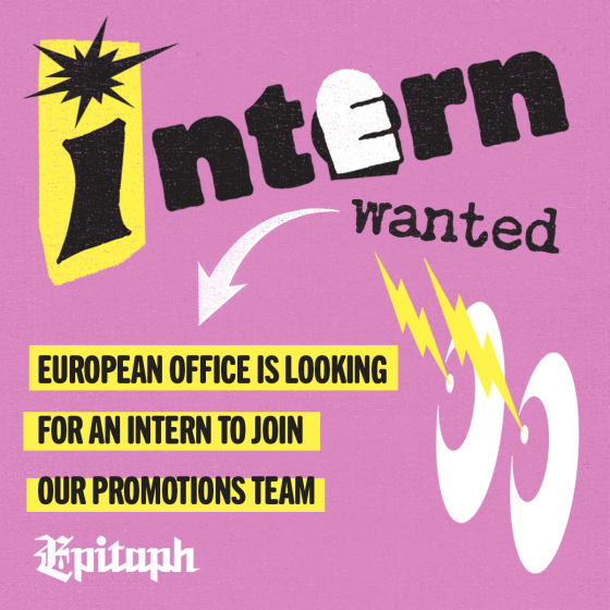 EPITAPH EUROPE IS HIRING A PROMOTION INTERN